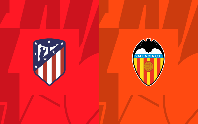 Phân tích phong độ và lịch sử đối đầu  Atlético Madrid vs Valencia