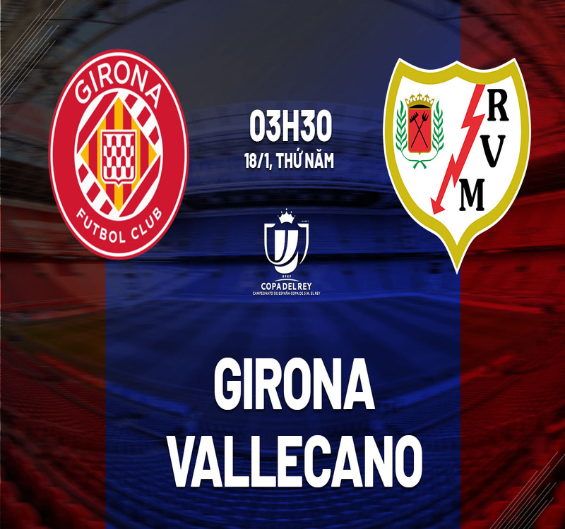 Phân tích phong độ và lịch sử đối đầu Girona vs Rayo Vallecano